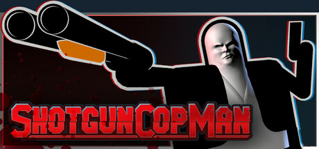 Shotgun Cop Man - 霰弹警长封面