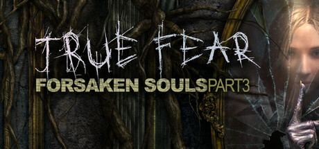 真实恐惧:被遗弃的灵魂3/True Fear: Forsaken Souls Part 3封面