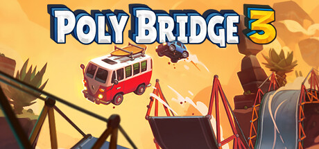 桥梁工程师3/Poly Bridge 3封面