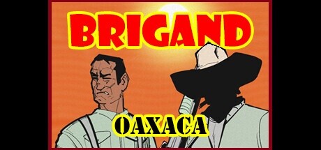 盗团:瓦哈卡/Brigand: Oaxaca封面