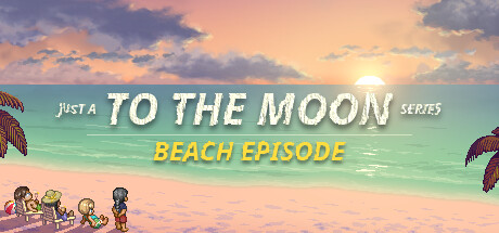 Just a To the Moon Series Beach Episode 《去月球系列海滩特别篇》封面