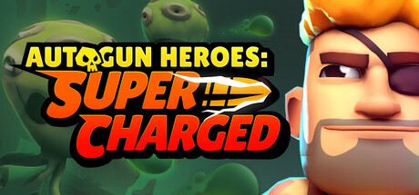 自动枪英雄:超级充能/Autogun Heroes: Supercharged封面