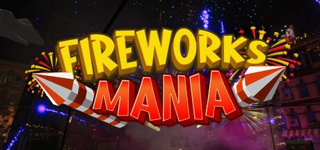 烟花模拟器/Fireworks Mania - An Explosive Simulator封面