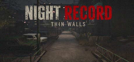 夜间记录:薄墙 / Night Record: Thin Walls封面