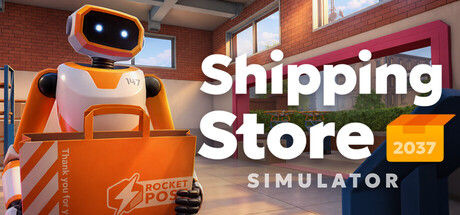 快递商店模拟器2037/Shipping Store Simulator 2037封面