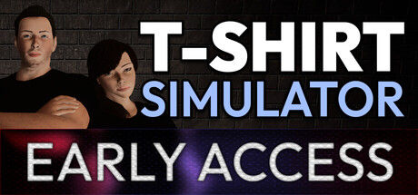 T恤店模拟器/T-Shirt Simulator - Early Access