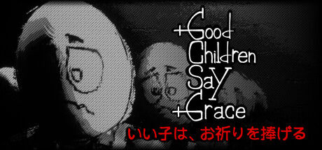 乖孩子会祷告（Good Children Say Grace）