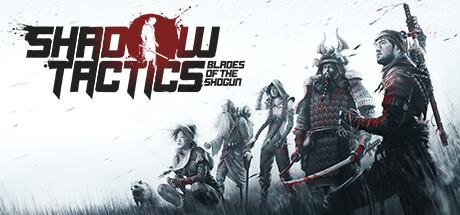 影子战术:将军之刃/Shadow Tactics: Blades of the Shogun封面