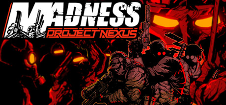 疯狂:Nexus项目/MADNESS: Project Nexus封面